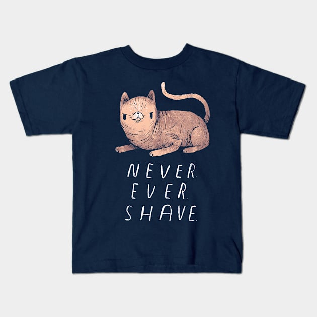 never shave Kids T-Shirt by Louisros